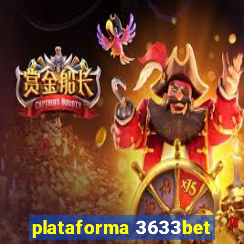 plataforma 3633bet